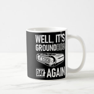 Taza De Café Día de la marmota Divertido Es el día de la marmot