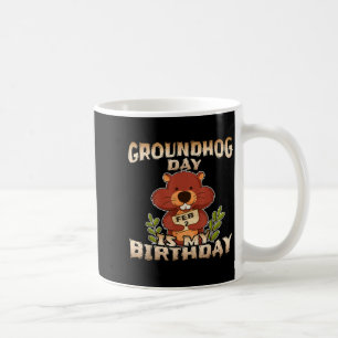 Taza De Café Día de la Marmota Es Mi Cumpleaños