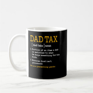 Taza De Café Dia de padres de divertida definición de impuestos