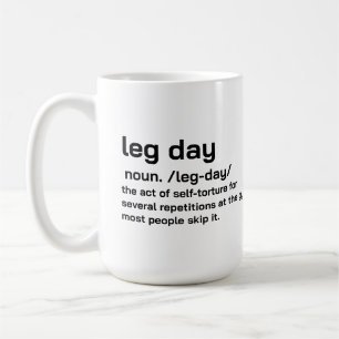 Taza De Café Día de Piernas en el Gimnasio Definición Entrenami