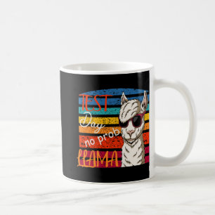 Taza De Café Día de prueba No Prob Llama Profesor Profesor Chis