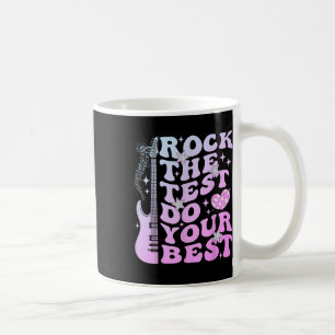 Taza De Café Día de prueba Rock La Prueba Haga Su Mejor Día De