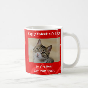 Taza De Café Día de San Valentín Mejor Mamá Gata Que Nunca Ha S