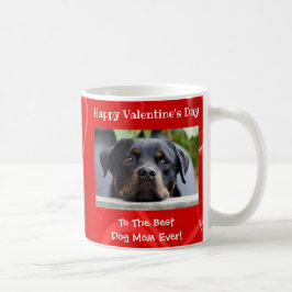 Taza De Café Día de San Valentín Mejor Mamá Perro Que Nunca Est