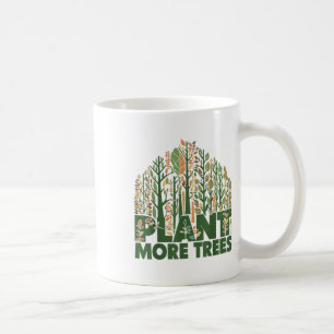 Taza De Café Día del Arbor Planta Más Árboles Día del Árbol Día