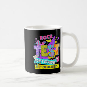 Taza De Café Día del Examen, Rockea el Examen No te Estreses So