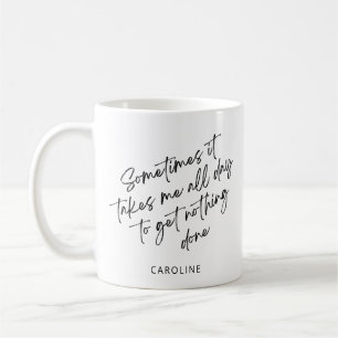 Taza De Café Día Divertido Perezoso e Improductivo Humor Person