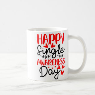 Taza De Café Día Feliz de Conciencia de Soltería - Divertido An