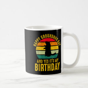 Taza De Café Día Feliz de la Marmota y Sí Es Mi Cumpleaños Dive