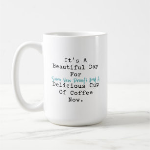 Taza De Café Día Hermoso para Pruebas y Diversión Matemática de