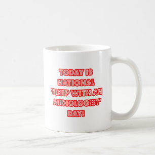 Taza De Café Día nacional del "sueño con un audiólogo"