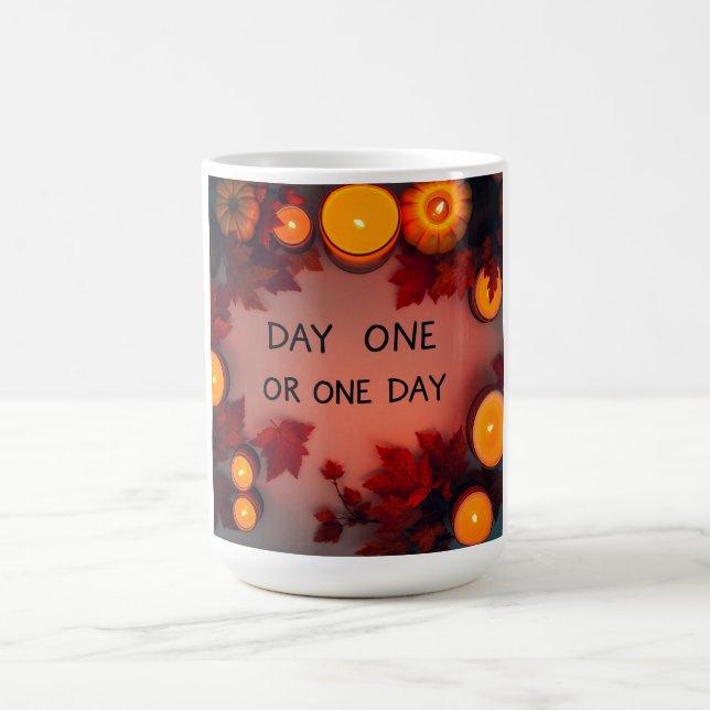 Taza De Café Día Uno o Un Día (Centro)