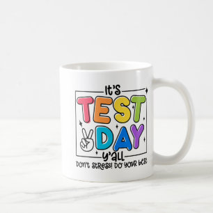 Taza De Café Día Y'all Rock The Test 1 2 3 Motivación