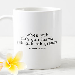 Taza De Café Dialecto Caymaniano divertido cuando Yuh Nah Gah M