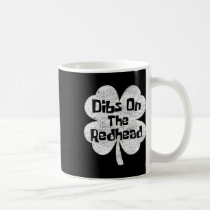 Taza De Café Dibs En La Pelirroja Divertido Día De San Patricio