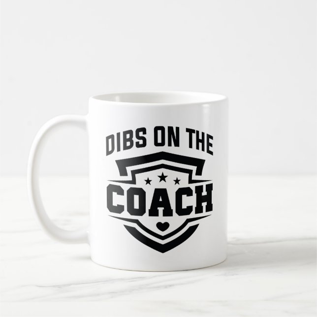 Taza De Café Dibs On The Coach (Izquierda)