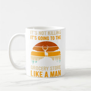 Taza De Café Dicho Divertido de Caza Cazador de Ciervos Tienda 