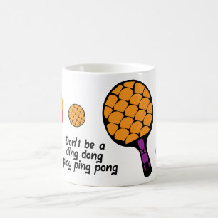 Taza De Café Dicho divertido de Ping Pong para jugador