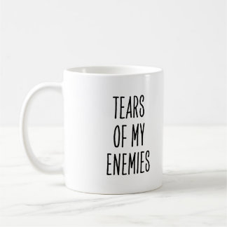 Taza De Café Dicho Divertido Lágrimas de Mis Enemigos