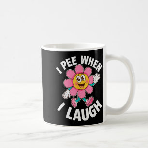 Taza De Café Dicho Divertido Me Piso Cuando Me Río Flor Diversi
