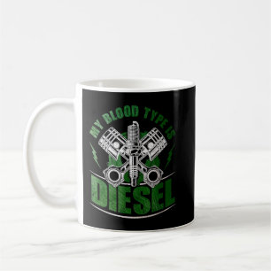 Taza De Café Diesel Diesel Diesel Mechanft Mi Tipo De Sangre Es