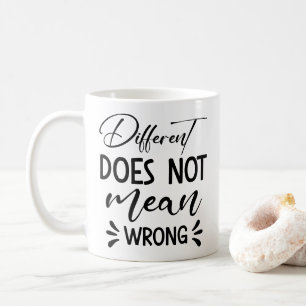 Taza De Café Diferente No Significa Mal