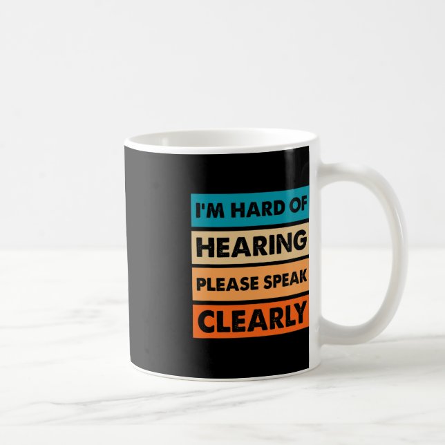 Taza De Café Difícil de escuchar Rótulo con alteración de la au (Derecha)