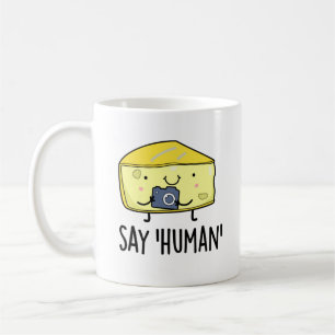 Taza De Café Digamos el gracioso fotógrafo humano Cheese Pun