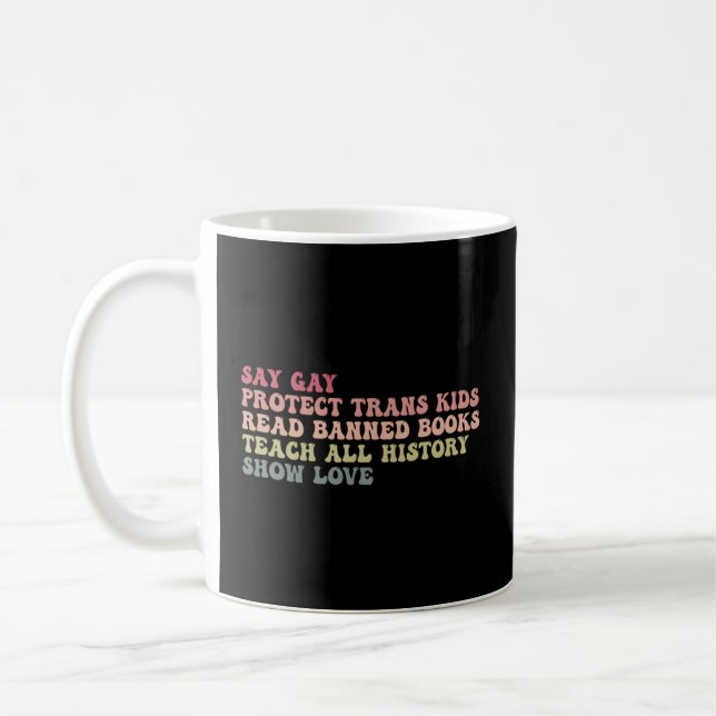 Taza De Café Digamos Gay Protect Trans Leer Libros Prohibidos E (Izquierda)