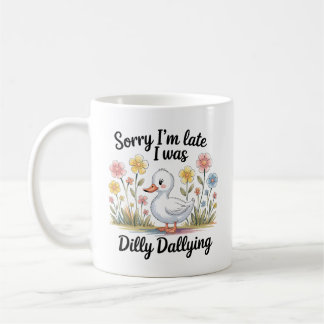 Taza De Café Dilly Dally Goose Mug | Funny Late Coffee Cup