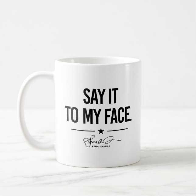 Taza De Café Dilo a mi cara - Kamala Harris (Izquierda)