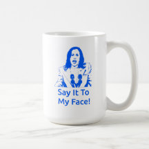 "¡Dilo A Mi Cara!" Kamala Harris Mug