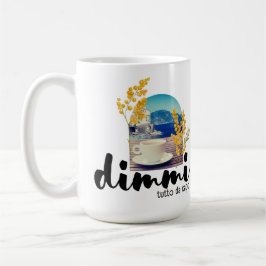 Taza De Café Dimmi Tutto da Capo (Costa Amalfitana)