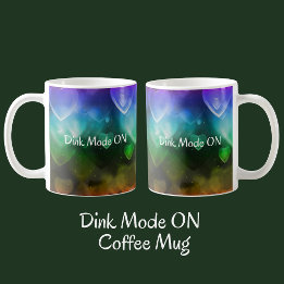 Taza de café Dink Mode ON