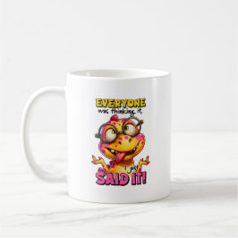 Taza De Café Dinosaurio sarcástico, todos lo estaban pensando