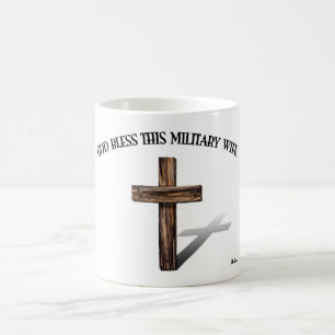 Taza De Café DIOS BENDIGA A ESTA ESPOSA MILITAR con cruz robust