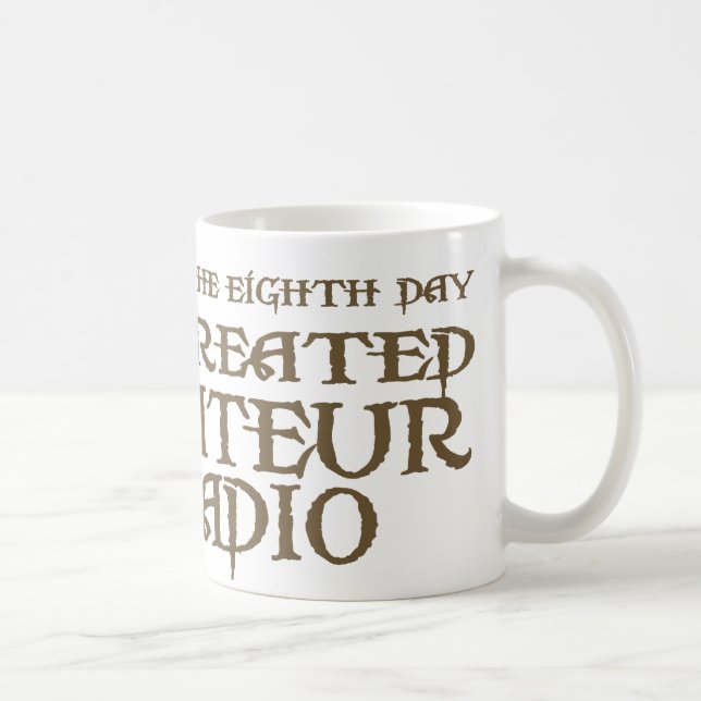 Taza De Café Dios creó la radio aficionada (Derecha)
