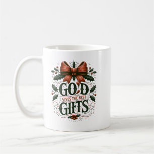 Taza De Café Dios da los mejores regalos