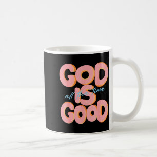 Taza De Café Dios Es Bueno Todo El Tiempo Diseño Cristiano Insp