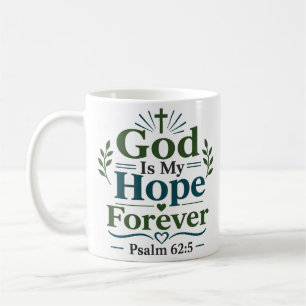 Taza De Café Dios Es Mi Esperanza Para Siempre Cita Devocional 