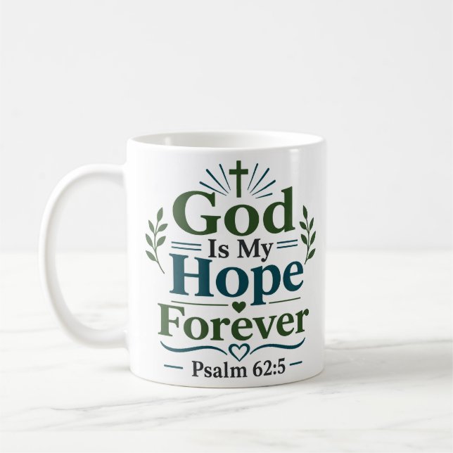 Taza De Café Dios Es Mi Esperanza Para Siempre Cita Devocional  (Izquierda)