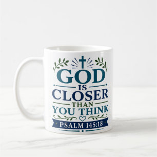 Taza De Café Dios Está Más Cerca De Lo Que Piensas Fe Inspirado