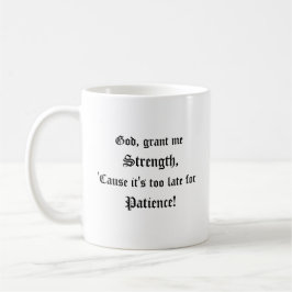 Taza De Café Dios, Grant yo fuerza