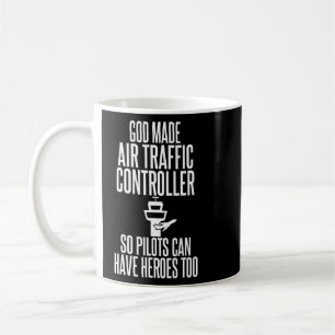 Taza De Café Dios Hizo Que Los Controladores De Tráfico Aéreo F