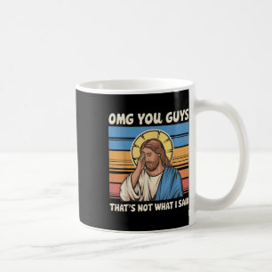 Taza De Café Dios mío, eso no es lo que dije Jesús