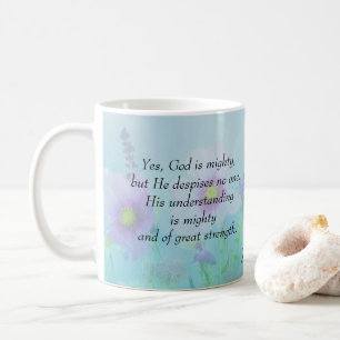 Taza De Café Dios no desprecia a nadie, Job 36