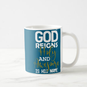 Taza De Café Dios reina santo y asombroso es nombre pascua