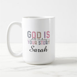 Taza de café Dios Todavía Está Escribiendo Tu Hist