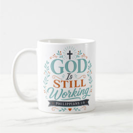 Taza De Café Dios Todavía Está Trabajando Cita Cristiana Espiri