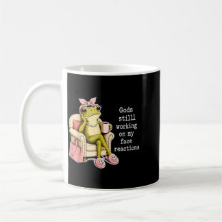 Taza De Café Dioses Trabajando En Reacciones De Mi Cara Café De